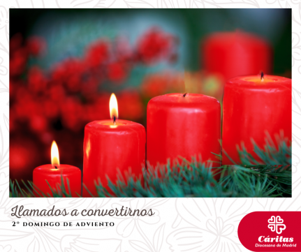 LLAMADOS A CONVERTIRNOS. 2ª SEMANA DE ADVIENTO | Caritas Madrid