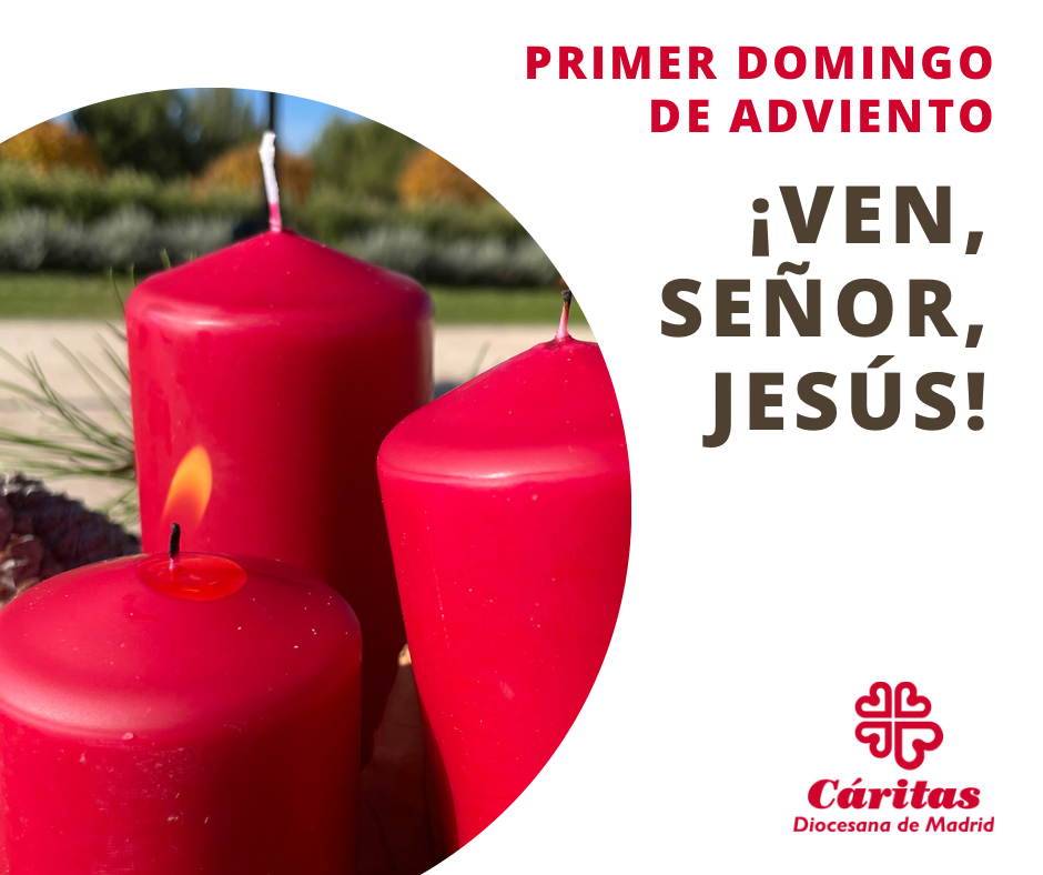 Primer Domingo De Adviento ¡ven Señor Jesús Caritas Madrid 