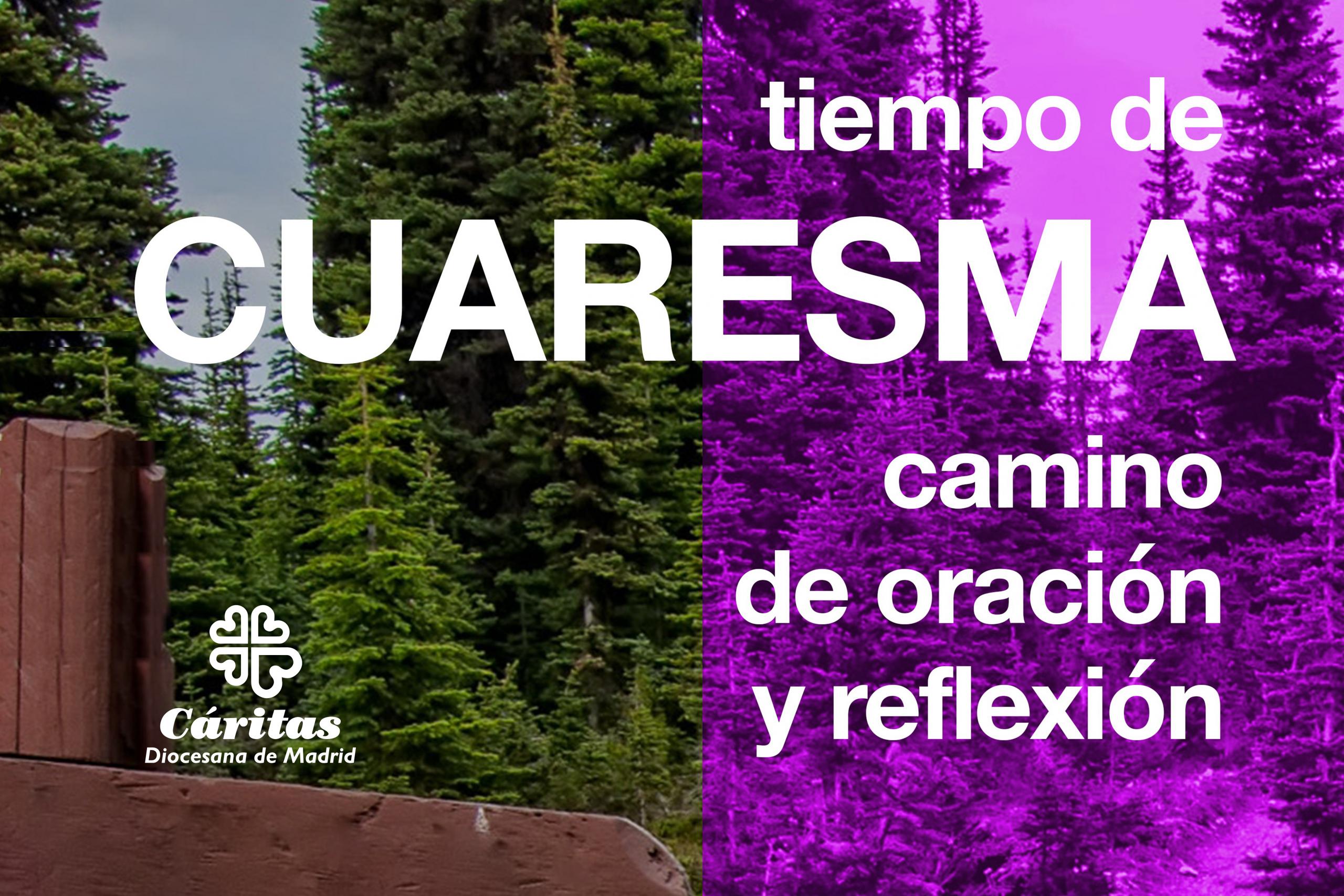 Cuaresma camino de oración y reflexión Caritas Madrid