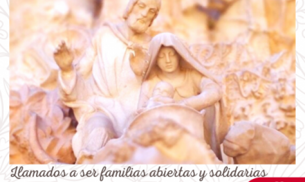 LLAMADOS A SER FAMILIAS ABIERTAS Y SOLIDARIAS