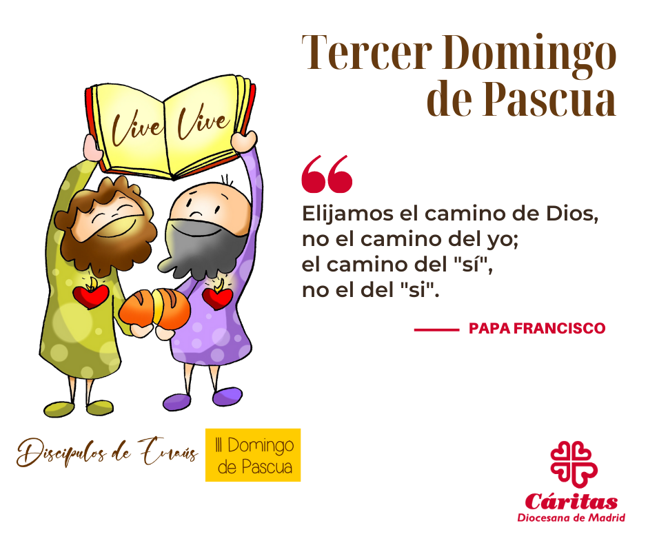Tercer domingo de Pascua "Quédate con nosotros, Señor" Caritas Madrid